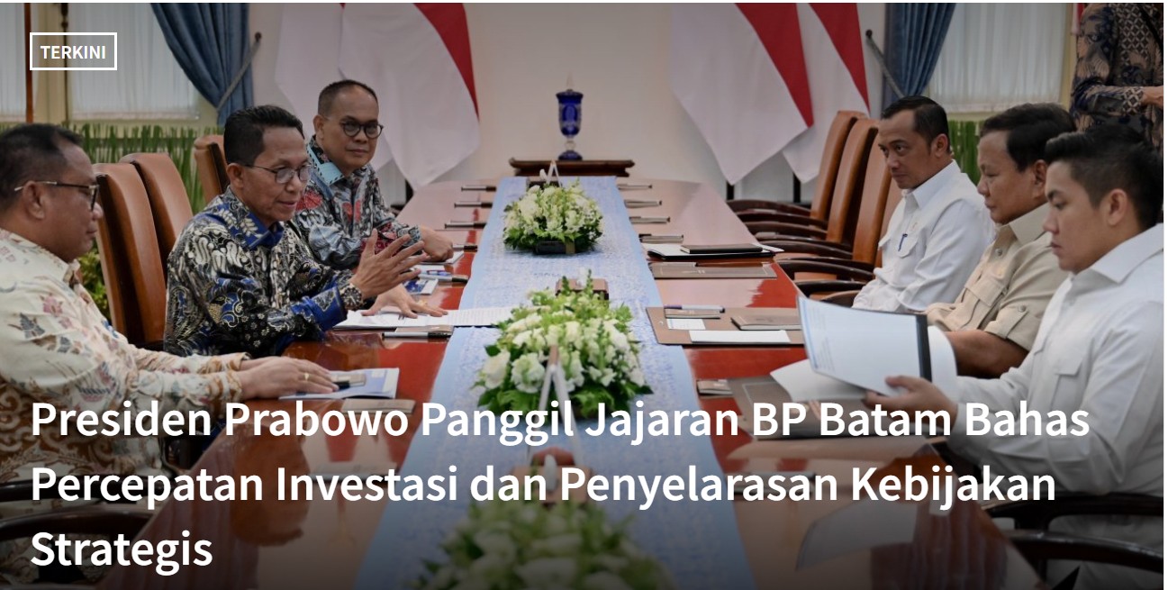 Presiden Prabowo Panggil Jajaran BP Batam