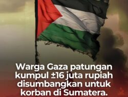 Palestina Sumbang Rp16 Juta  Bencana Sumatera