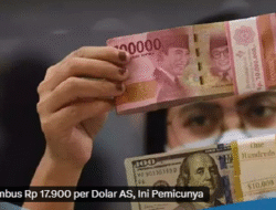Dolar Sentuh Rp17.900, Kondisi Indonesia?